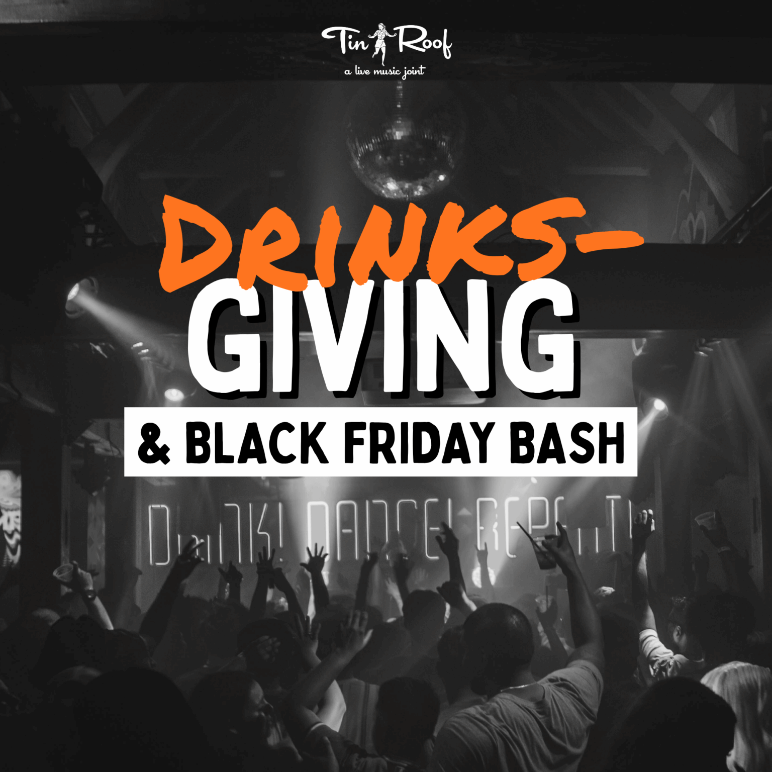 Drinksgiving & Black Friday Bash - Delray Beach Bar | Live Music | Tin Roof